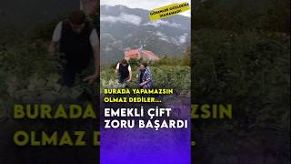 Emekli çift zoru başardı Burada yapamazsın olmaz dediler doğa tarımhaber [upl. by Anaele]