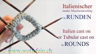 Italienischer Maschenanschlag in Runden  Italian Tubular Cast On in Rounds [upl. by Eirek]