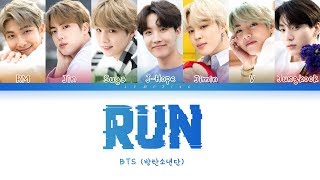 BTS 방탄소년단  RUN Color Coded LyricsHanRomEng가사 [upl. by Dahraf431]