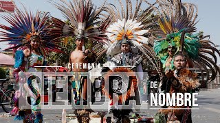 Siembra de nombre Mexica  Danzantes Aztecas  Documental [upl. by Acinoreb]