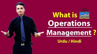 Operations Management  Explained in Hindi  Urdu [upl. by Olotrab698]