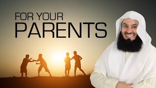 The BEST thing to do for your Parents  Mufti Menk [upl. by Tillman254]