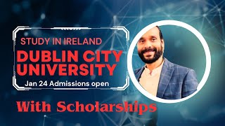 Study at Dublin City University for Jan 2024 intake  Study in IRELAND with SCHOLARSHIPS [upl. by Zaid]