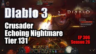 Diablo 3 Echoing Nightmare Solo Tier 131 Crusader Akkhan Season 26 [upl. by Samaj6]