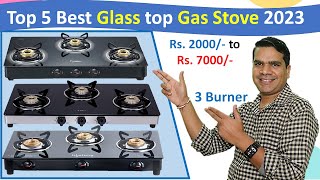 Top 5 Best 3 Burner Gas Stove in India 2023 🔥 Best Glass top Gas Stove 2023 🔥 [upl. by Thetisa793]