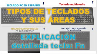 TIPOS DE TECLADOS Y LA EXPLICACIÓN DETALLADA TECLA FN DE LAPTOP [upl. by Benildas933]