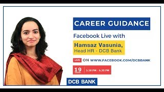 Hamsaz Vasunia Head HR on Career Guidance  DCB Bank  Facebook Live [upl. by Iew]