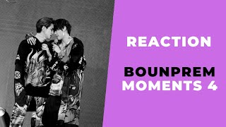 BounPrem Moments 4  Reaction Vih [upl. by Wernda]