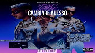 INSTRUMENTAL Dark Polo Gang  CAMBIARE ADESSO  Reprod MNG [upl. by Adnoryt]