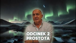 PROSTOTA – wyrzuć balast i żegluj ODCINEK 2 PL [upl. by Fortunio]