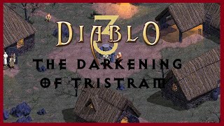 D3 Darkening of Tristram reupload [upl. by Amolap]