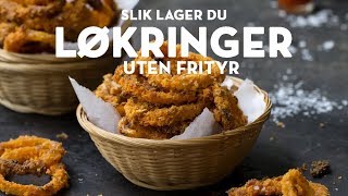 Sprø løkringer helt uten frityr  ja det er mulig  TINE Kjøkken [upl. by Baerman]