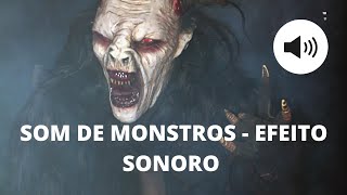 SOM DE MONSTROS EFEITO SONORO PARA EDIÇÃO edicao [upl. by Ahseyd]