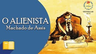 UERJ  RESENHA O Alienista de Machado de Assis [upl. by Weisberg]