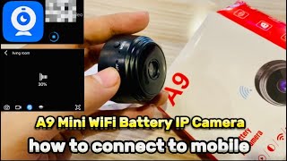 Connect A9 Mini WiFi IP Camera to MobileEasy Steps [upl. by Hakceber241]