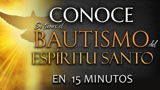 CONOCE si TIENES el BAUTISMO en el ESPÍRITU SANTO  En SOLO 15 MINUTOS 🕊🕐 [upl. by Avelin]