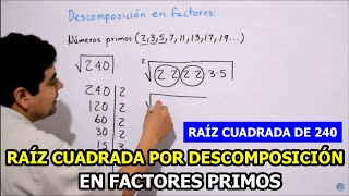 Descomposición de la raíz cuadrada de 240 en factores primos [upl. by Elwyn]