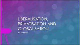 Class 12th  Liberalistion Privatisation Globalisation  Part 1  GOAT [upl. by Koby669]