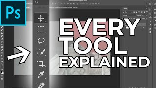 Adobe Photoshop Tutorial EVERY Tool in the Toolbar Explained and Demonstrated [upl. by Artimed766]