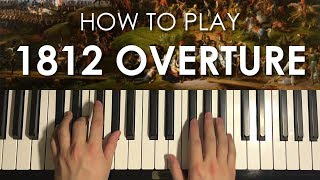 How To Play  1812 Overture  by Tchaikovsky PIANO TUTORIAL LESSON [upl. by Enelak]