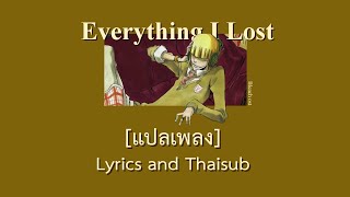 แปลเพลง Everything I Lost Bleach OST  Shinji Theme lyrics  Thaisub [upl. by Demetria698]