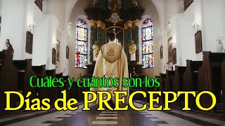 Cuáles y cuántos son los DÍAS DE PRECEPTO de la Iglesia Católica [upl. by Iturhs52]