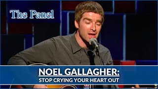 Noel Gallagher Interview  Stop Crying Your Heart Out Live Oasis  The Panel [upl. by Eidnalem]