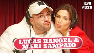 LUCAS RANGEL E MARIANA SAMPAIO  PODDELAS 328 [upl. by Eedrahs272]