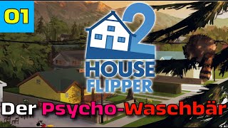 House Flipper 2  Folge 01  Der PsychoWaschbär [upl. by Spatola]