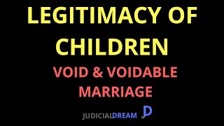 HINDU LAW LECTURE 8  LEGITIMACY OF CHILDREN VOID AND VOIDABLE MARRIAGE [upl. by Kenlee498]