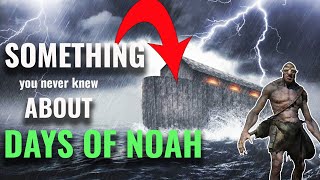 Days of Noah and Lot  Something You NEVER SAW BEFORE [upl. by Quentin]