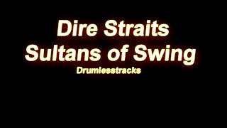 Dire Straits  Sultans of Swing Drumlesstrack [upl. by Etteb361]