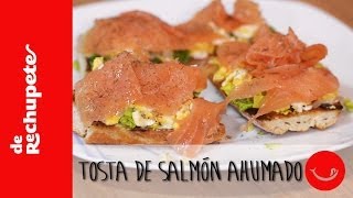 Receta de picoteo o cena rápida sana y deliciosa Tostas de salmón ahumado  De Rechupete [upl. by Naloc]