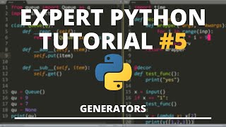 Expert Python Tutorial 5  Generators [upl. by Nirtiac]