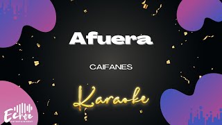 Caifanes  Afuera Versión Karaoke [upl. by Amora]