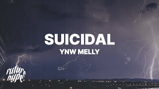 YNW Melly  Suicidal Lyrics [upl. by Rolandson245]