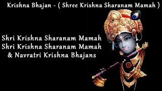 Shree Shri Krishna Sharanam Mamah  श्री कृष्णा शरणम ममः  Shri Krishna Mantra  श्री कृष्ण मंत्र [upl. by Bathelda]