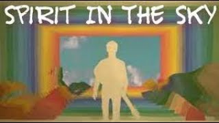 spirit in the sky lyrics  norman greenbaum [upl. by Rukna]