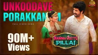 Unkoodave Porakkanum  Full Video Song  Namma Veettu Pillai  Sivakarthikeyan  Sun Pictures [upl. by Halimaj263]