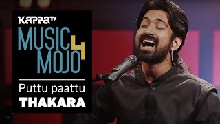 Puttu Paattu  Thakara  Music Mojo Season 4  KappaTV [upl. by Kristoforo]