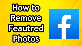 How to Remove Featured Photos on Facebook 2024 [upl. by Caleb]