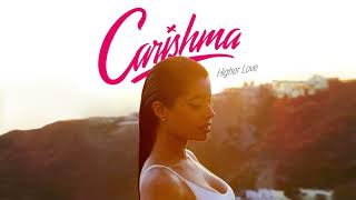 Carishma  Higher Love Audio [upl. by Broek]