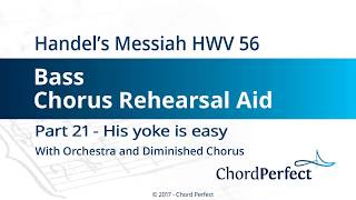 Handels Messiah Part 21  His yoke is easy  Bass Chorus Rehearsal Aid [upl. by Richers]