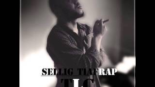 SELLIG TIAFRAP  TLC  Toucher Le Ciel [upl. by Yllas]