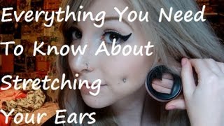 Everything You Need to Know About Stretching Your Ears [upl. by Inimak]