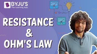 Resistance and Ohms Law  Learn with BYJUS [upl. by Bullivant]