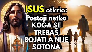 Isus otkrio Postoji netko KOGA SE TREBAŠ BOJATI A NIJE SOTONA [upl. by Lellih]