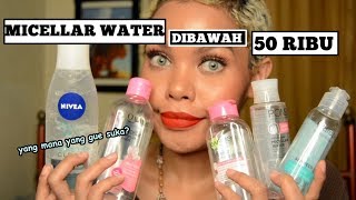 MICELLAR WATER DIBAWAH 50 RIBUYang mana yang bagus [upl. by Salamanca]