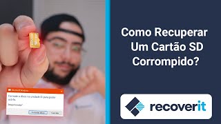 Como CORRIGIR e RECUPERAR um Cartão SD Corrompido e Danificado  Wondershare Recoverit [upl. by Haymes]