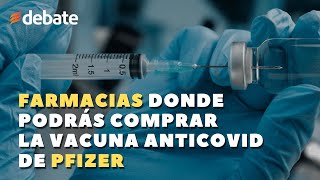 Lista de farmacias en México donde podrás comprar la vacuna anticovid de Pfizer contra el COVID19 [upl. by Benjie]